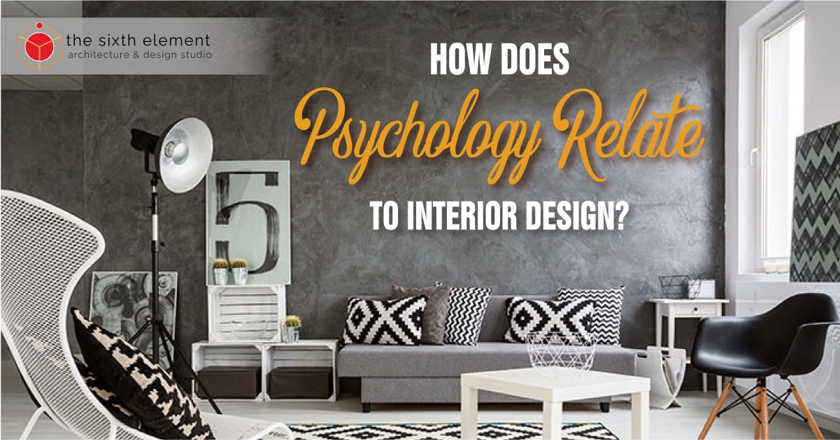 Psychology Relate to Interior Designing