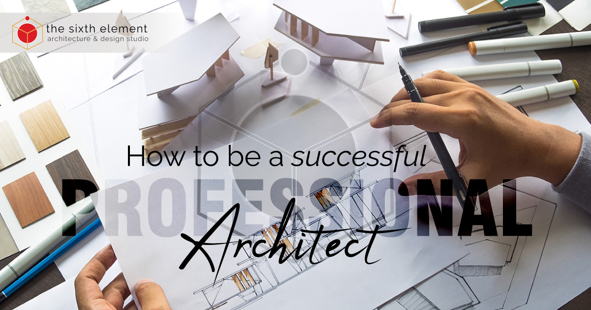 How to be a successful Professional Architect
