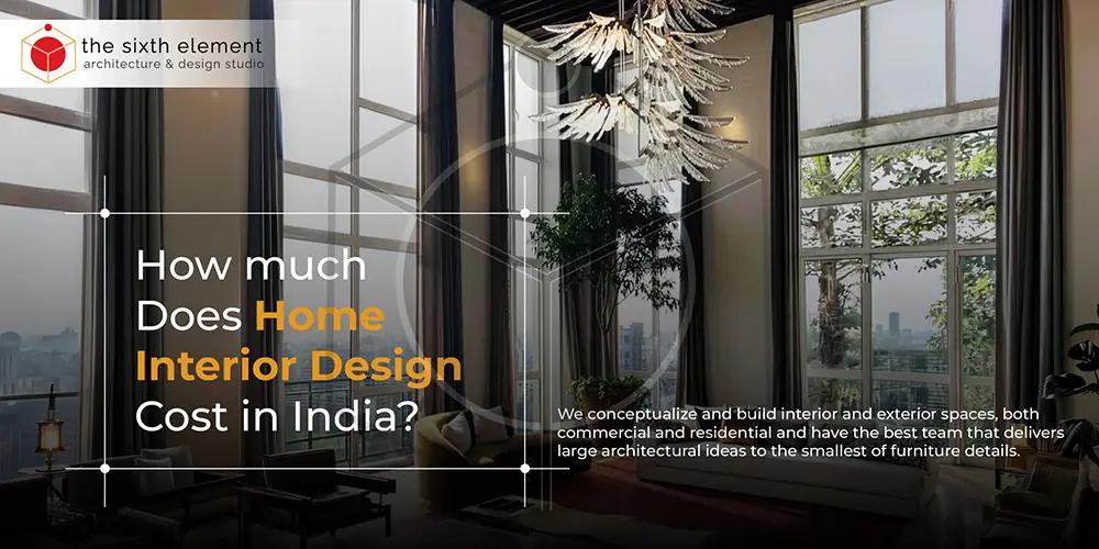 How Much Does Home Interior Design Cost in India? How Much Does Home Interior Design Cost in India?